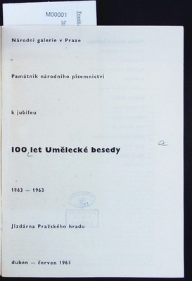 100 let Umelecké besedy : 1863 - 1963 ; Národní Galerie v Praze, Památní 2540364