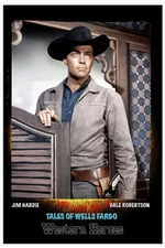 Tales of Wells Fargo Tv- Dale Robertson 4"x6" MAGNET PRINT - 