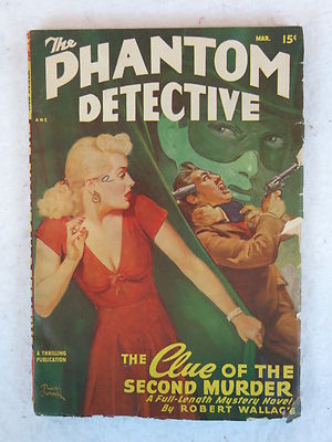 THE PHANTOM DETECTIVE March 1948 Vol. LI, No. 1 A Thrilling Publication