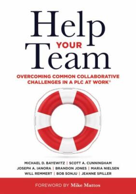 Help Your Team: Overcoming Common Collaborative Challenges in a PLC...