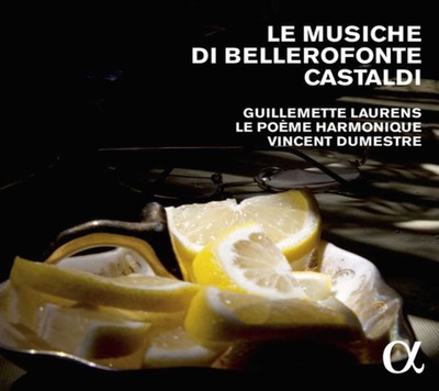 GUILLEMETTE LAURENS / LE POEME HARMONIQUE - Le Musiche Di Bellerofonte Castaldi