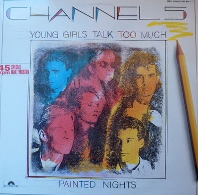 Channel 5 (2) - Young Girls Talk Too Much Vinyl 12'' 45 RPM Maxi-Single 378