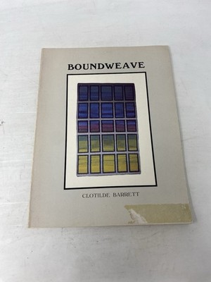BOUNDWEAVE by Clotilde Barrett Paperback 1982 Weaving Rare