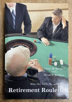 Retirement Roulette: May the Odds Be with You softbound