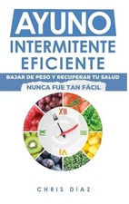 Chris Diaz Ayuno Intermitente Eficiente (Hardback) (UK IMPORT)
