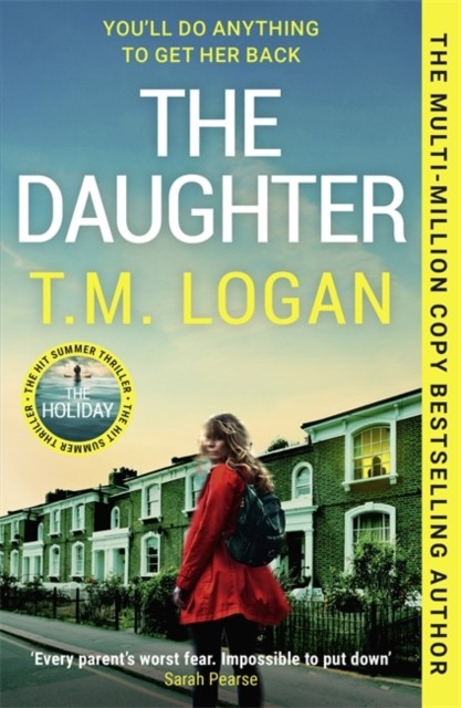 The Daughter : The Instant Sunday Times Bestselling Richard And Judy Book Club Pick From The Author Of The Mother And The Holiday T.m. Logan - Image 4