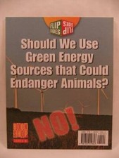 Should We Use Sources That Could Endanger Animals? Flip Sides Book - GOOD
