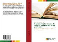 RepresentaçõEs Sociais De Saberes Da ExperiêNcia Por Professores Helenice Maia