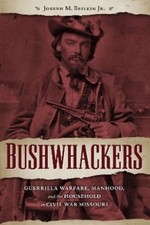 Joseph M. Beilein Jr Bushwhackers (Paperback) Civil War Era in the South