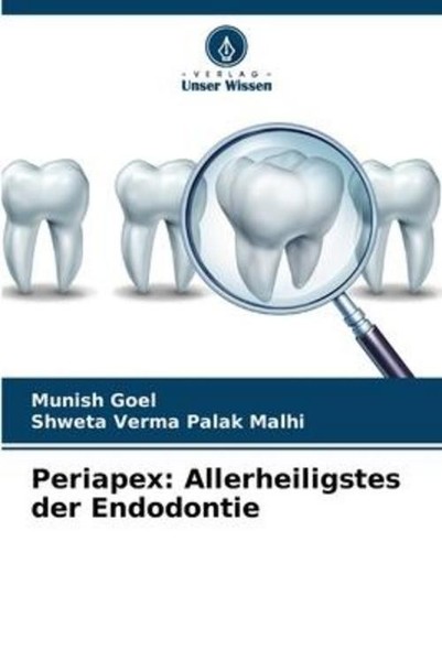 Periapex: Allerheiligstes Der Endodontie Munish Goel-image