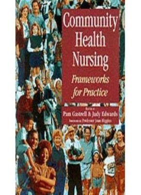 Community Health Nursing: Frameworks for Practice,Pam Gastrell M