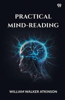 William Walker Atkinson | Practical Mind-Reading | Taschenbuch | Englisch (2025)