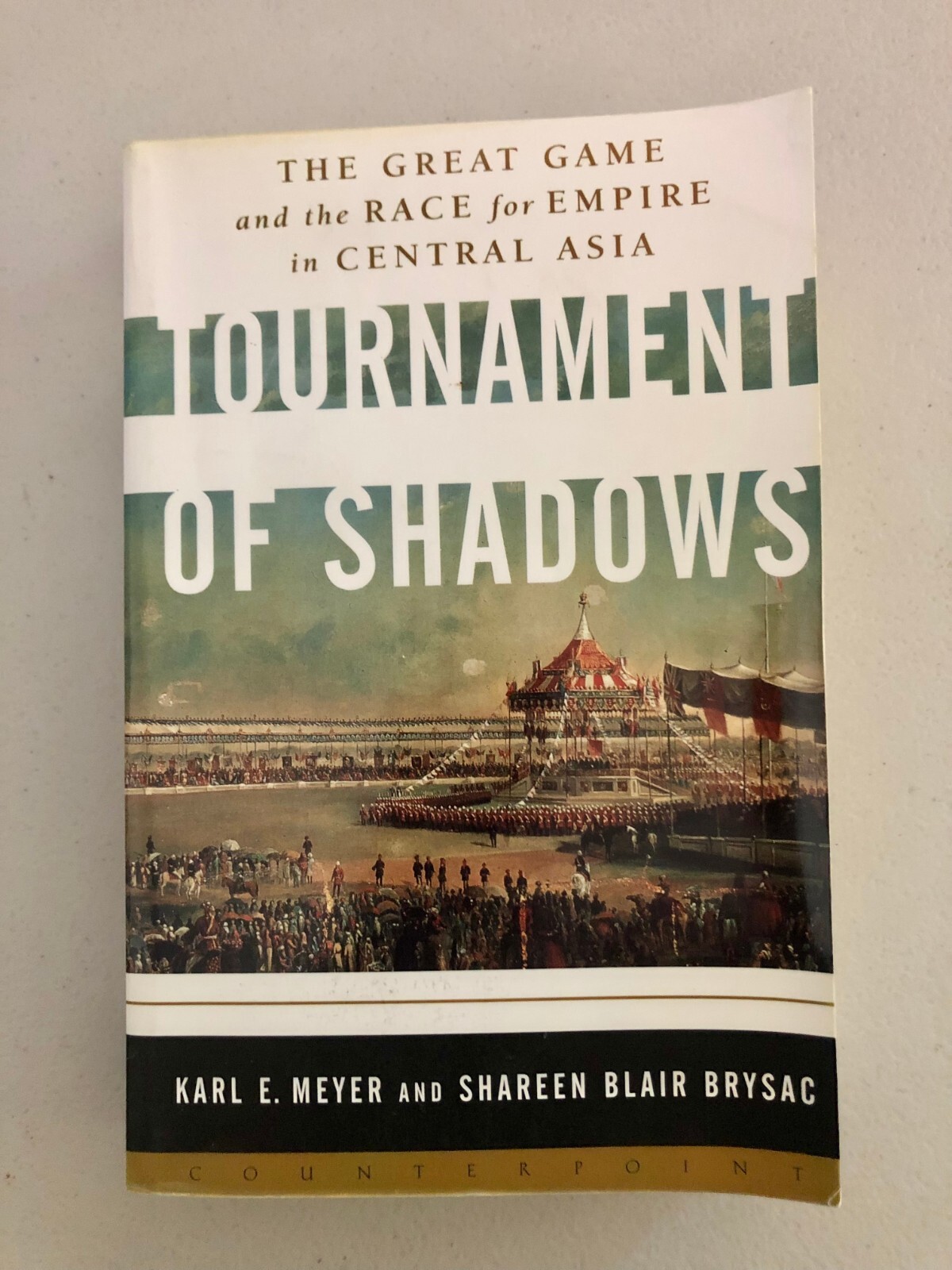 Tournament of Shadows The Great Game and Race for Empire in Central ...