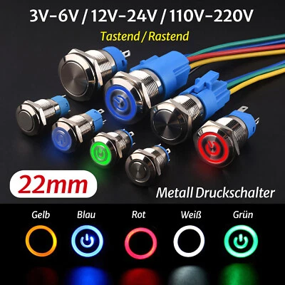 Ø 22mm Metall Druckschalter Drucktaster KFZ LED Beleuchtet 5V 12V 220V / 5A IP66