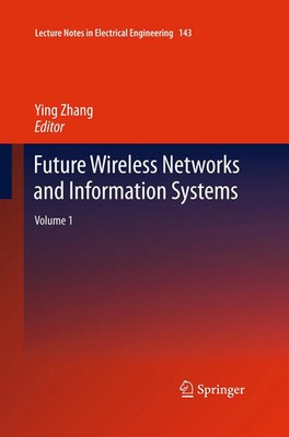 Ying Zhang | Future Wireless Networks and Information Systems | Taschenbuch