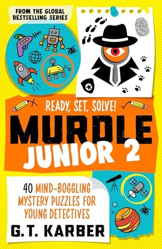 Murdle Junior 2: Ready Set Solve: 40 Mind-Boggling by Karber G T (PB 2025) - Image 5