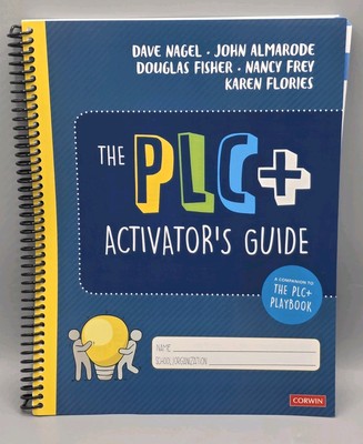 The PLC + Activator's Guide Spiral-Bound Book (Corwin Literacy) - NEW