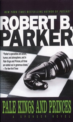 Pale Kings and Princes (Spenser, No 14) - Parker, Robert B. - Good - See con...
