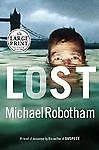 Lost: A Novel by Michael Robotham
