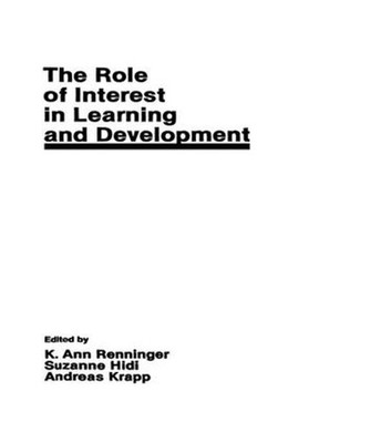 The Role of interest in Learning and Development by K. Ann Renninger (English) P