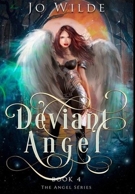 Deviant Angel: Premium Large Print Hardcover Edition By Jo Wilde