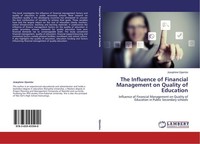 The Influence Of Financial Management On Quality Of Education Josephine Ojiambo