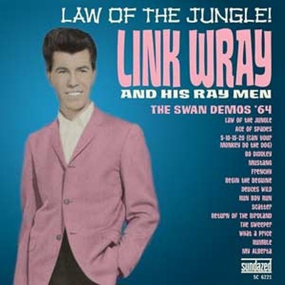 Link Wray Law of the Jungle: Swan Demos '64 Music CDs New