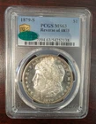 1879-S CAC PCGS MS63 REVERSE OF 1878 MORGAN SILVER DOLLAR GOLD SHIELD HOLDER CAC