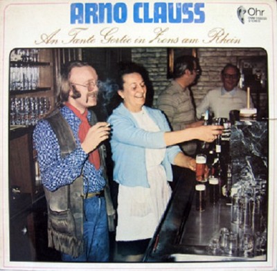 Vinyl-LP: Arno Clauss ''An Tante Gertie in Zons am Rhein'' [Ohr-Label]