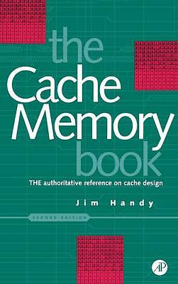 Cache Memory Book, The Handy Hardback Morgan Kaufmann 9780123229809 2e