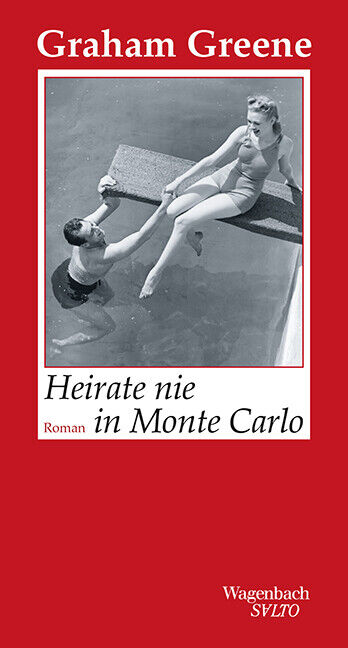 Thumbnail - Graham Greene; Ilse Walter / Heirate Nie In Monte Carlo