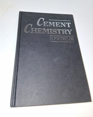 Cement Chemistry: Second Edition by H.F.W Taylor - Hard Cover 1990