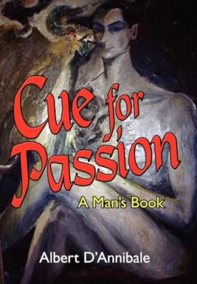 D'Annibale - Cue for Passion   A Man's Book - New hardback or cased bo - X555z