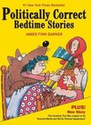 Politically Correct Bedtime Stories by James Finn Garner (2012, Hardcover)
