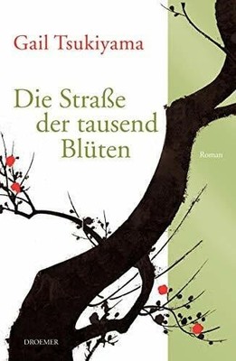 Die Straße der tausend Blüten: Roman Buch Droemer HC