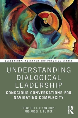 Understanding Dialogical Leadership Rens (E. J. P. van Loon (u. a.) Taschenbuch
