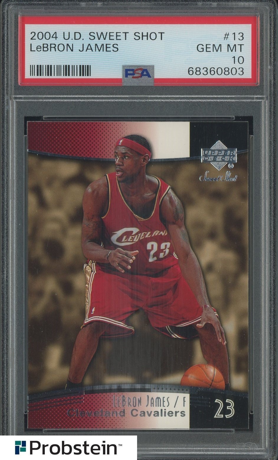 2004 UD Sweet Shot #13 LeBron James Cleveland Cavaliers PSA 10 GEM MINT view 1