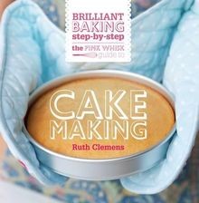 The Pink Whisk Guide to Cake Making: Brilliant Baki... | Buch | Zustand sehr gut