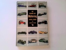Forty years of motoring, 1919-1959: The story of National Benzole - Young, Edwar
