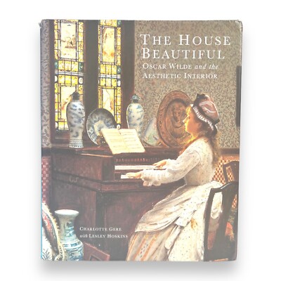 Das schöne Haus: Oscar Wilde und das ästhetische Interieur Lesley Hoskins Buch