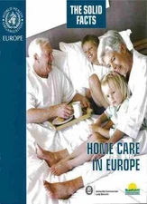 Home Care in Europe : The Solid Facts, Paperback by Tarricone, Rosanna (EDT);...