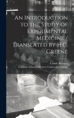 An Introduction to the Study of Experimental Medicine / Translated by H.C.