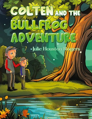Julie H Rogers | COLTEN AND THE BULLFROG ADVENTURE | Taschenbuch | Englisch
