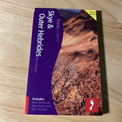 Skye and Outer Hebrides Scotland Focus Travel Guide by Alan Murphy