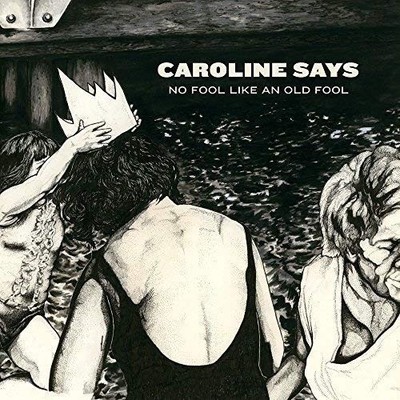 CAROLINE SAYS - RE'S NO FOOL LIKE AN OLD FOOL - Vinyl Record VL - E3447z
