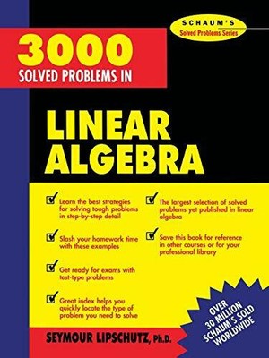 3000 Solved Problems in Linear Algebra (Schaum's Buch Schaum Outline Series