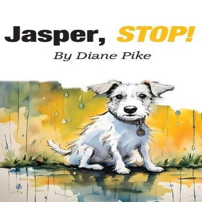 Jasper stop! Diane Pike Paperback Paragon Publishing
