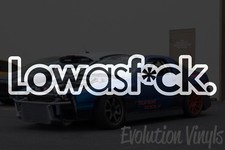 Low As Fck Sticker Decal V2 - Jdm Lowered Static Stance Low Drift Slammed Turbo