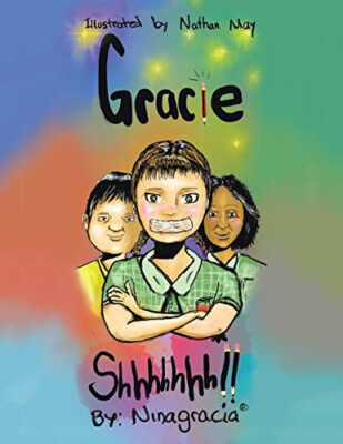 Gracie...Shhhhhhh!! By Ninagracia - New Copy - 9781982292270