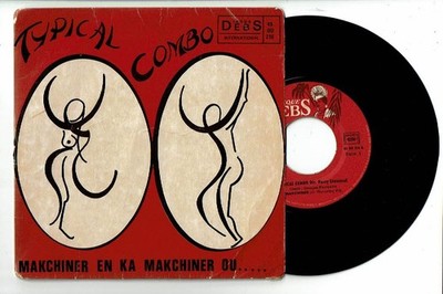 TYPICAL COMBO Vinyl 45T SP 7'' MAKCHINER H SIMONNET Französisch Kreolisch DEBS 216 SELTEN